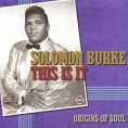 Solomon Burke This Is It Серия: Origins Of Soul инфо 7458o.